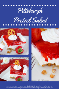 Salty, crunchy pretzel crust is topped with tangy and creamy cream cheese then crowned with sweet strawberry jello and juicy ripe fresh strawberries to create Pittsburgh Pretzel Salad.