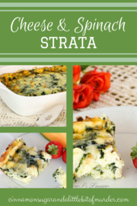 Cheese and Spinach Strata is a delicious breakfast or brunch casserole that is assembled a day ahead of time freeing you up to enjoy your family and guests.