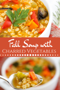 Fall Soup with Charred Vegetables is a hearty dish brimming with a large variety of healthy vegetables and star-shaped pasta!