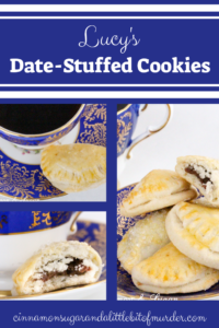 Lucy's Date-Stuffed Cookies have a sweet, cinnamon-y filling that is encased in flaky cookie dough -- like a mini turnover! Recipe shared with permission granted by Tina Kashian, author of ONE FETA IN THE GRAVE.