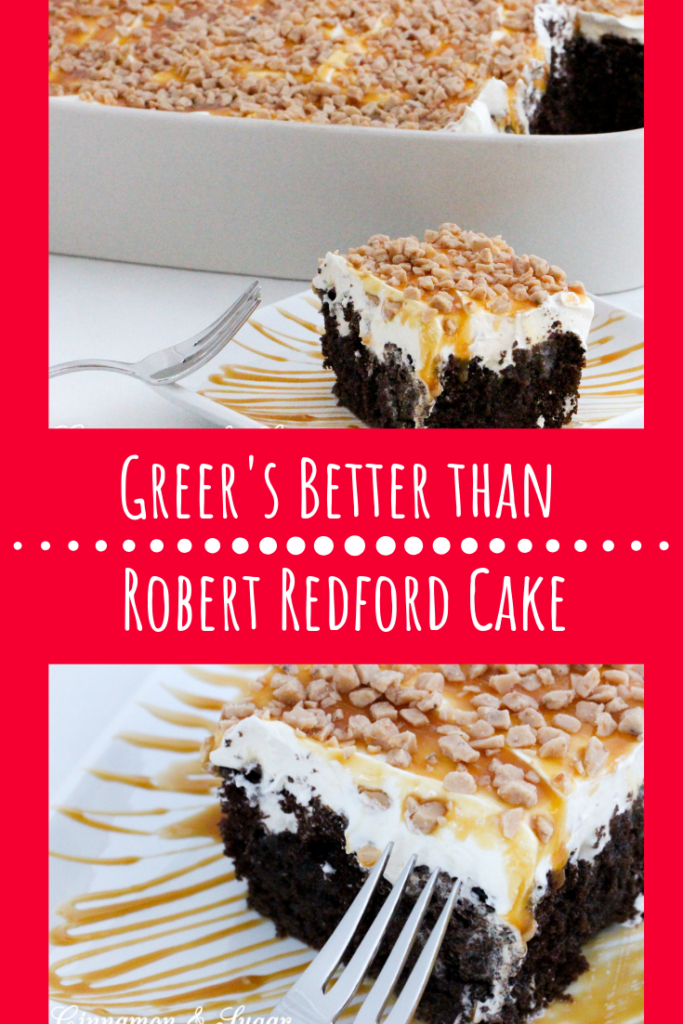 Greer's Better Than Robert Redford Cake - Cinnamon and Sugar