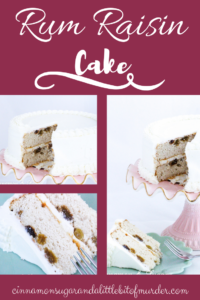 Rum Raisin Cake with Rum Buttercream starts with a cake mix, including lots of rum and is a deliciously light cake that will impress dessert lovers! Recipe shared with permission granted by Ellen Byron, author of FATAL CAJUN FESTIVAL. 