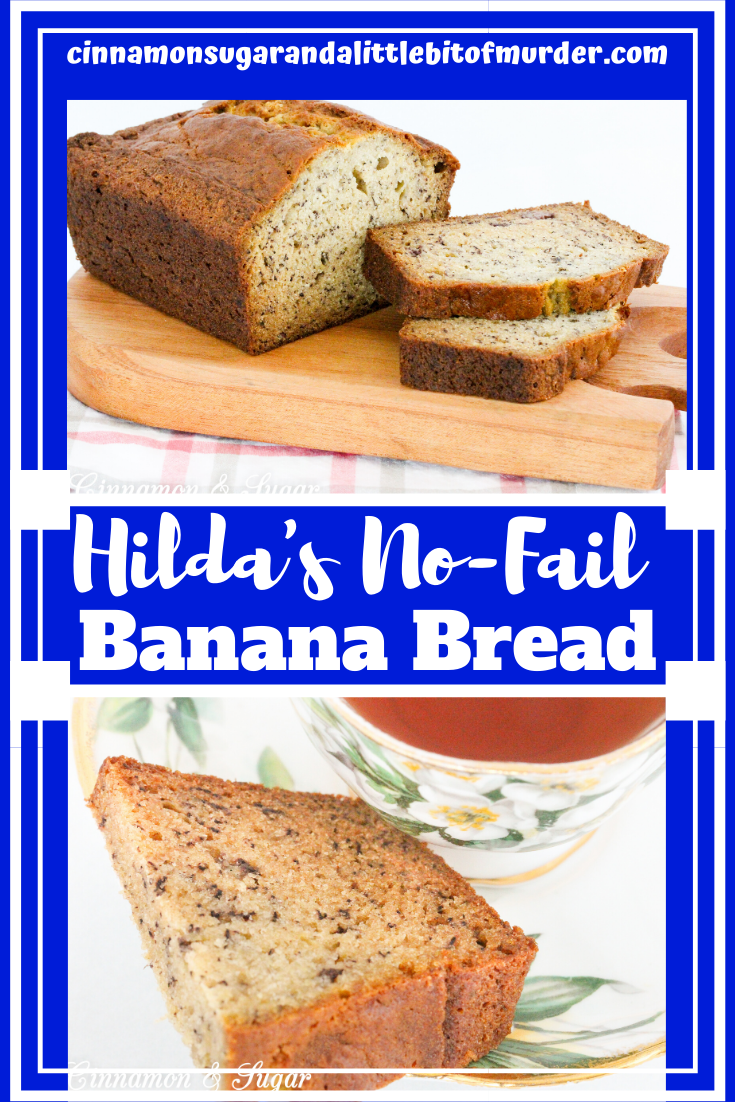 Hilda's No-Fail Banana Bread is quick and easy to mix up since a fork and bowls are the only equipment required. It doesn't take long for a sweet aroma to fill the air as the bread bakes and sliced warm with a pat of butter, this treat will hit the spot! Recipe shared with permission granted by Mary Lee Ashford, author of THE QUICHE OF DEATH.