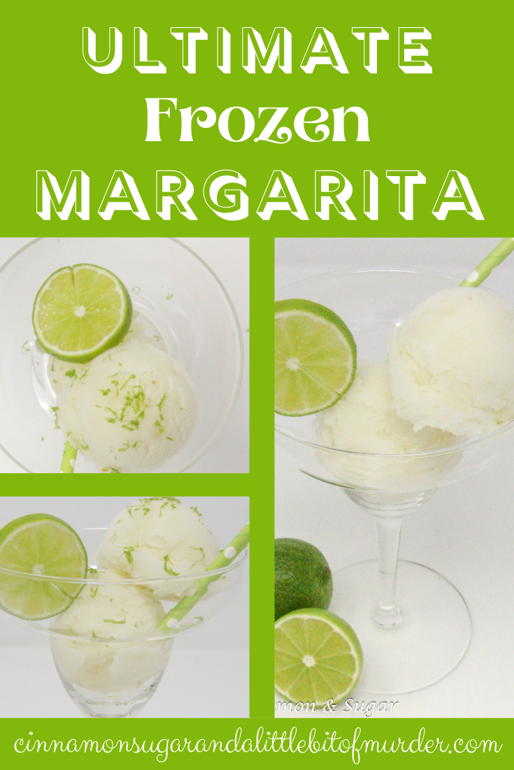 A tart-sweet lime sorbet with a kick from tequila and triple sec, this Ultimate Frozen Margarita captures the essence of summer! Recipe shared with permission granted by Meri Allan, author of THE ROCKY ROAD TO RUIN. 