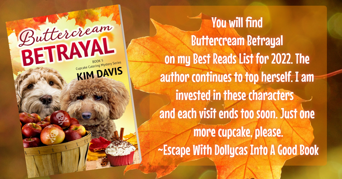 Enter for a chance to win a copy of BUTTERCREAM BETRAYAL, one of the top ten best books on Escape with Dollycas Into A Good Book 2022 reading list! 