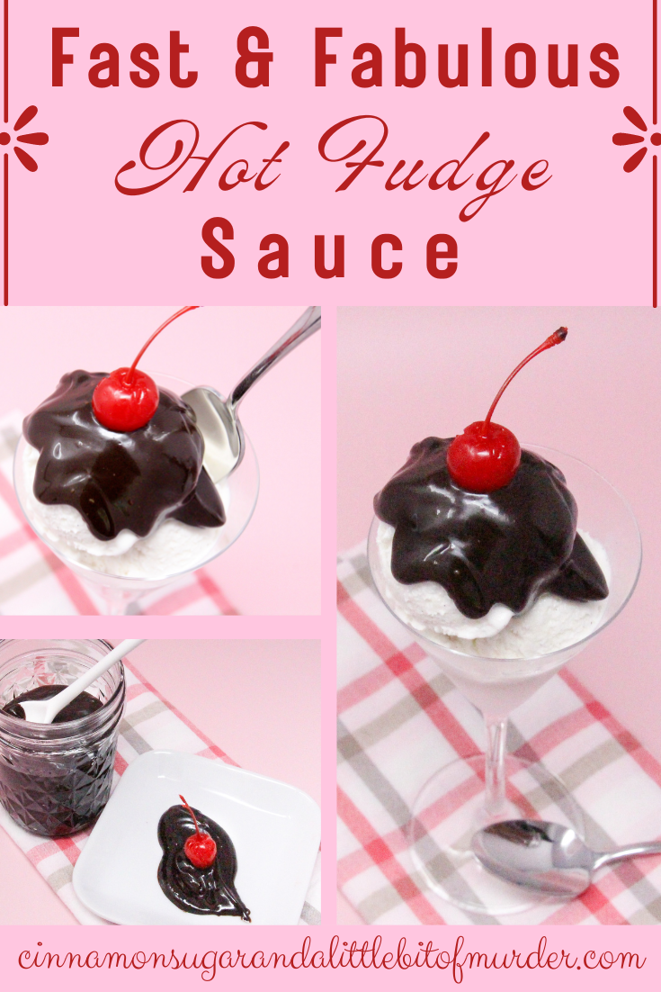 Fast and Fabulous Hot Fudge Sauce requires just a few simple ingredients and a few minutes to create an utterly delectable topping for your favorite ice cream! Recipe shared with permission granted by Meri Allen, author of FATAL FUDGE SWIRL. 