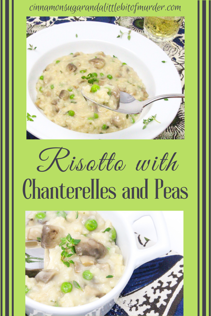 Risotto with Chanterelles and Peas is a delicious combination of flavors! While risotto can be labor intensive, the author offers some tips for prepping ahead of time, then finishing the dish ten minutes before dinner. Recipe shared with permission granted by Leslie Karst, author of A SENSE FOR MURDER. 