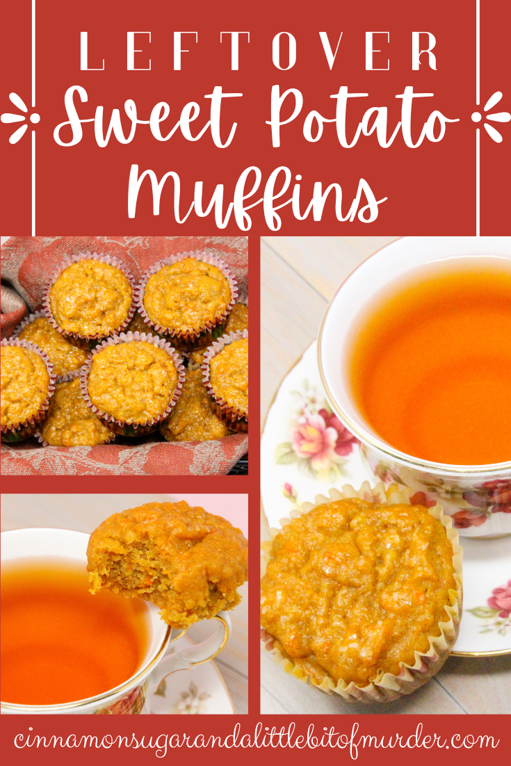 Leftover Sweet Potato Muffins are a great way to use up Thanksgiving sweet potato casserole leftovers. Delicious and moist, these pair beautifully with tea or coffee for an after-feast-day breakfast or snack. Recipe shared with permission granted by Lee Hollis, author of DEATH OF A TOM TURKEY.